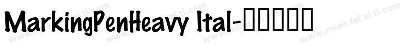 MarkingPenHeavy Ital字体转换
